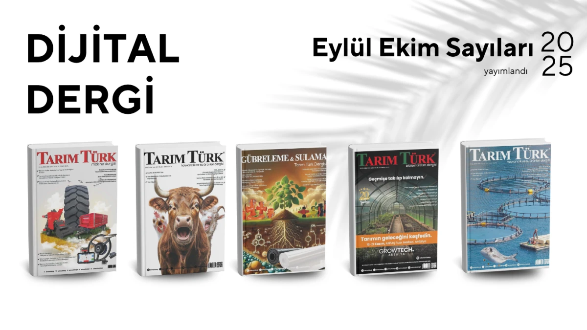 Tarım Türk Dergisi Eylül - Ekim Sayıları Yayınlandı!